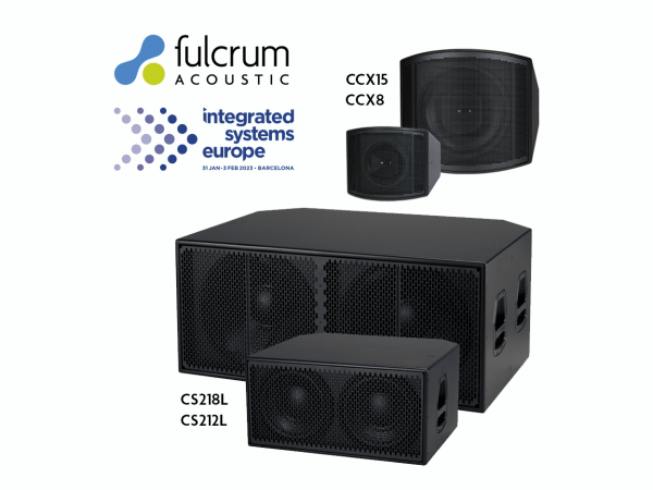 Pic of Fulcrum Acoustic loudspeakers at ISE 2023: CCX8_CCX15, CS212L, & CS218L